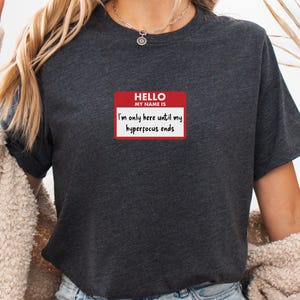 Funny Hyperfocus ADHD Shirt, Introvert Humor Tee, Neurodivergent T-Shirt, Hello My Name Is Shirt, Gift for ADHD Adults, ADHD Name Badge Tee