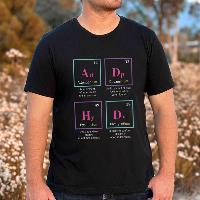 ADHD Elements Shirt, Periodic Table Neurodivergent Tee, Funny Mental ...