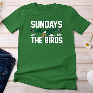 Sundays are for the Birds,Philadelphia Football Sweatshirt,Philadelphia Eagls Shirt,Philadelphia Eagls Sweatshirt,Bird Gang Football sunday