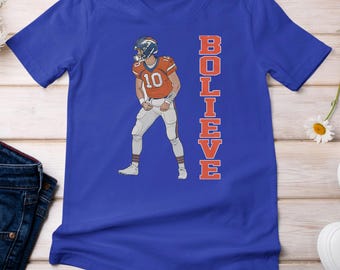 Denver Bolieve Inspired, Funny Football Inspired Design, Denver Fans, Football Gift for Fans, Football Shirt, Funny Shirt, Gift for Kids