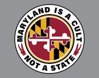 Maryland Is a Cult - Not a State Stickers