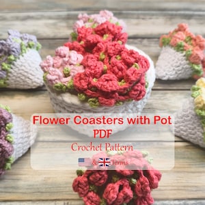 May include: Crochet pattern for flower coasters with pot, featuring five crocheted flower arrangements in pink, purple, yellow, and red. The pattern is available in both US and UK terms.