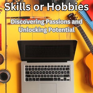 May include: A yellow wooden table with a laptop, a camera, a guitar, paintbrushes, and a notebook. The text on the table reads "Developing New Skills or Hobbies Discovering Passions and Unlocking Potential" and "Steve McChesney, Ph.D."