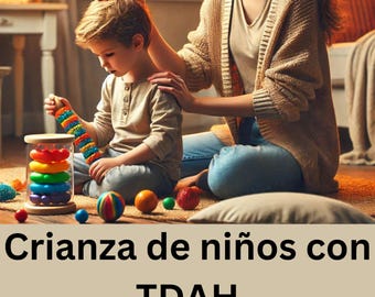 Crianza de Niños con TDAH – Neurodivergent Parenting Solutions (eBook)