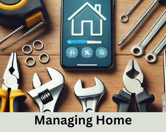 Managing Home Maintenance and Repairs