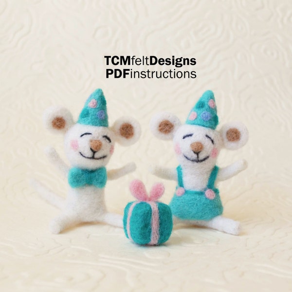 PDF Party Time Mice Needle Felting Instructions, Advanced Beginner/Intermediate Level Fiber Art