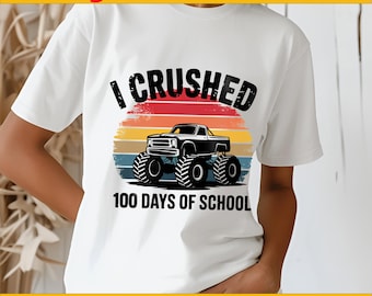 Crushed 100 Days Monster Truck PNG, Boy T-Shirt Design (Digital Download)