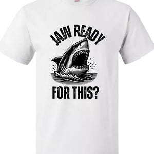 Jaw Ready For This Png SVG Funny Shark Gift Boys Funny Png Design Funny Digital Art Cool Tshirt Design Png Summer quotes Svg Fun Graphic Tee