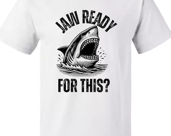 Funny Shark 'Jaw Ready' Design: Summer Graphic Tee (PNG SVG)