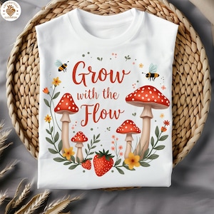 Wachsen mit dem Fluss PNG-Retro Blume, Pilze PNG - Retro Buchstabe, PNG - Ästhetisches Hemd - Png hohe Qualität für Tshirt