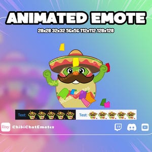 May include: Animated emote featuring a cartoon character with a sombrero and a mustache, surrounded by confetti. The text "ANIMATED EMOTE" is at the top, with size dimensions below. The Etsy shop name "ChibiChatEmotes" is at the bottom.