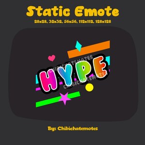Könnte beinhalten: Digitalgrafik mit dem Wort "HYPE" in bunten Buchstaben, umgeben von geometrischen Formen und dem Text "Static Emote" und "By: Chibichatemotes" auf dunklem Hintergrund. Geeignet für die Verwendung auf Online-Plattformen.