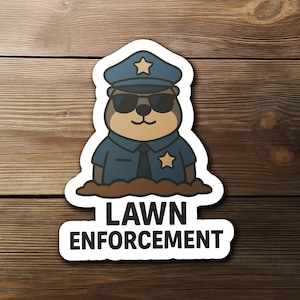 Lawn Enforcement Maulwurf Aufkleber, lustiges Polizei-Wortspiel-Design, niedliches Tier Cop in Uniform, Strafverfolgung Humor, Laptop Aufkleber, Bürogeschenk