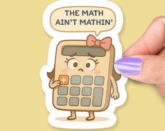 Klistermärket "Matte är inte matematik", söt meme för kalkylatorflicka, rolig ordvits för matematik, studentpresent, revisorhumor, laptopklistermärke