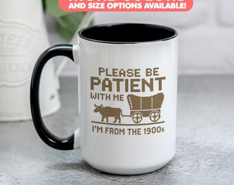 Please Be Patient With Me I’m From the 1900s, Retro Video Game Coffee Mug