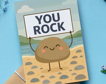 You Rock Card, Cute Rock Holding Sign at Pebble Beach, Funny Encouragement or Appreciation Pun, 5x7 Greeting, with Kraft Envelope and sleeve