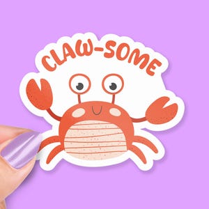 Claw-some Sticker (Awesome), Cute Crab, Funny Sea Pun, Ocean Animal Decor, Beach Lover Gift, Crab Pun Vinyl Decal