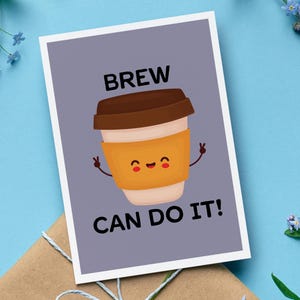 Gebräu kann es tun Motivationskarte mit Umschlag, süßes Kaffeetassen-Wortspiel, ermutigendes Geschenk, inspirierende Liebeskarte, erhebendes Geschenk