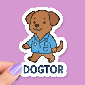 May include: A sticker featuring a cartoon dog wearing a blue medical coat and stethoscope. The sticker has the word "DOGTOR" in navy blue block letters at the bottom. The dog is brown with tan ears.