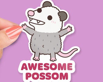 Awesome Possum Sticker, Funny Cute Possum Vinyl Sticker, Animal Pun Gift for Friends, Possum Lover Gift, Silly Chaos Critter, motivational