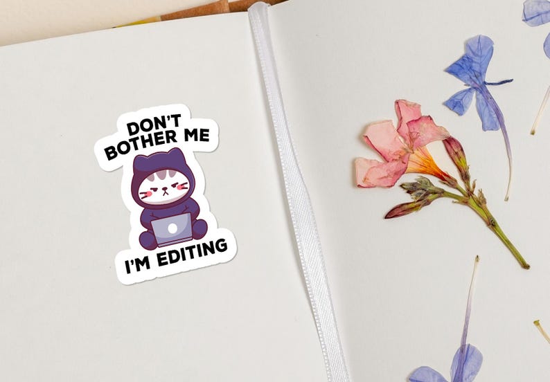 Don’t Bother Me, I’m Editing Sticker, Funny Editor Vinyl Sticker ...
