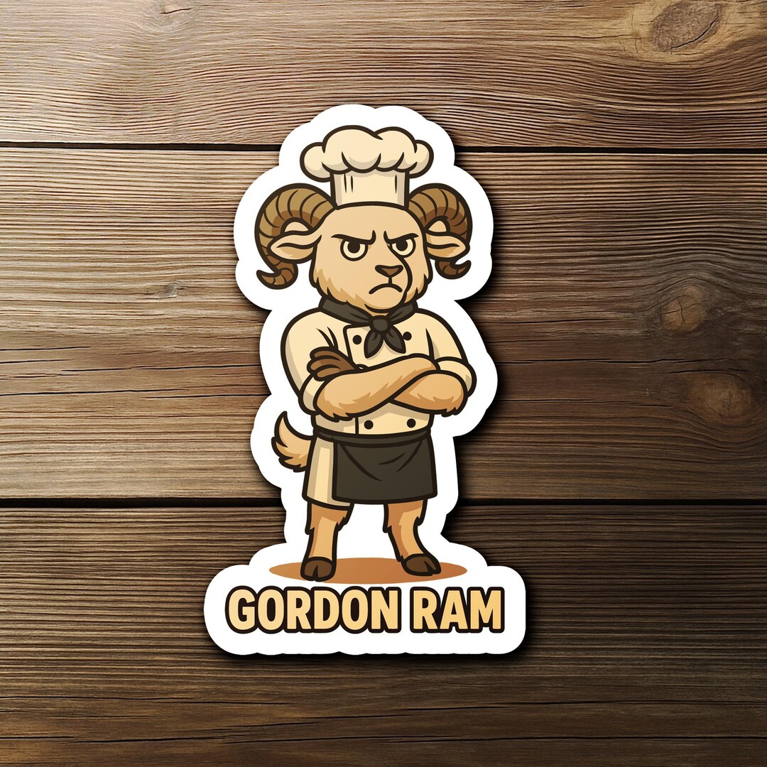 Gordon Ram Sticker, Angry Ram Chef Pun Inspired by Gordon Ramsay, Funny ...