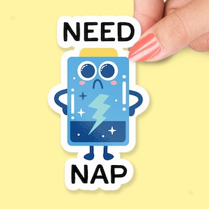 Need Nap Sticker, Depleted Battery Sticker, Nap Humor Sticker, Sleepy Sticker, Low Battery Nap Sticker, Funny Nap Sticker