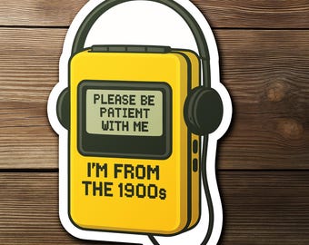 Please Be Patient With Me, I'm From the 1900s, Retro Walkman Cassette Player Design