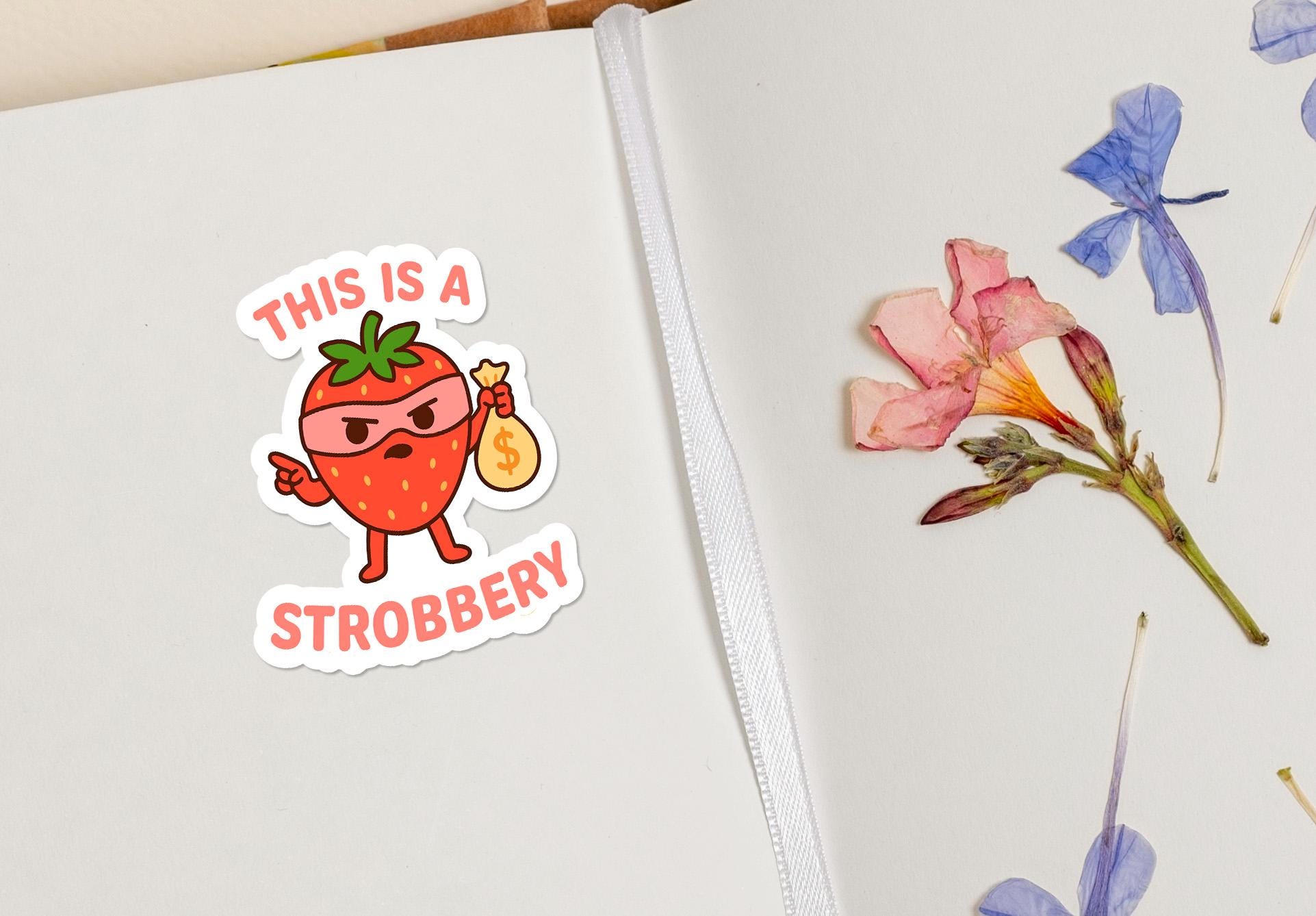 Robbery Sticker This is a Strobbery Sticker – Cute Strawberry Robber With Money Bag ...