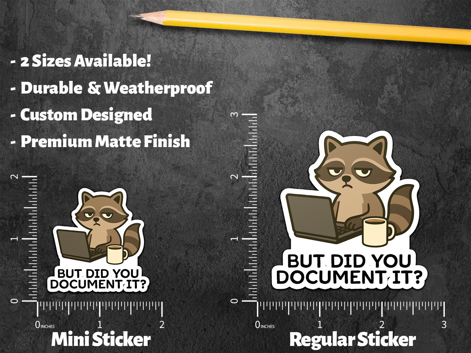 But Did You Document It, Funny Raccoon Office Humor Design for ...