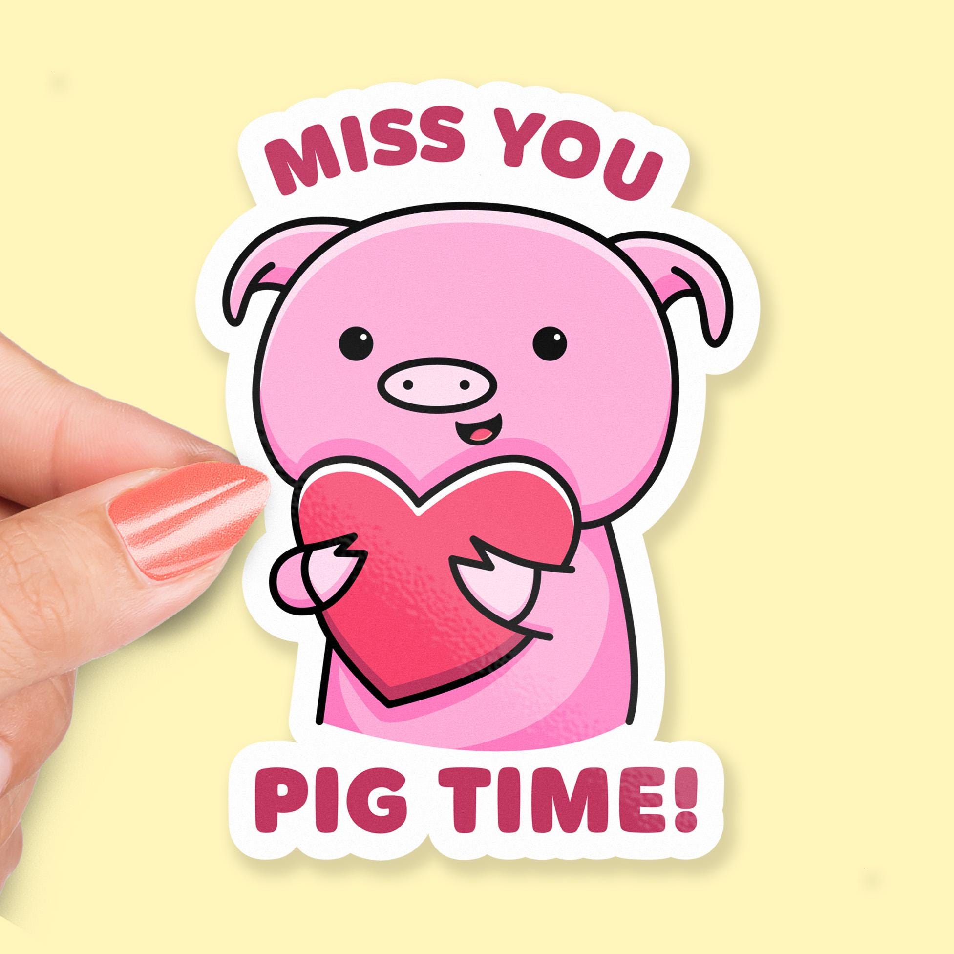 Miss You Pig Time Sticker, Miss You Big Time, Cute Pig Holding Heart, Funny  Love Pun, Animal Pun Sticker, Valentine Gift, Love Note - Etsy, image size:1953x1953