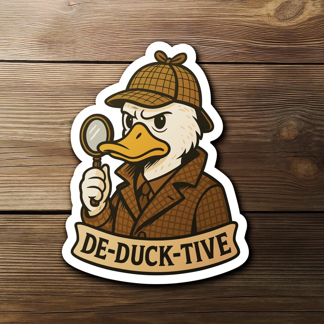 De-duck-tive Detective Sticker, Cute Duck Detective Pun, Funny