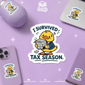 I Survived Tax Season Duck Waterproof Sticker – Funny Accountant Gift