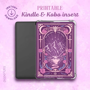 May include: A purple Kindle and Kobo insert with a decorative design featuring mountains, roses, and the text "To the stars who listen...". The insert is in a clear case, with the words "Printable" and "Instant Download" visible.