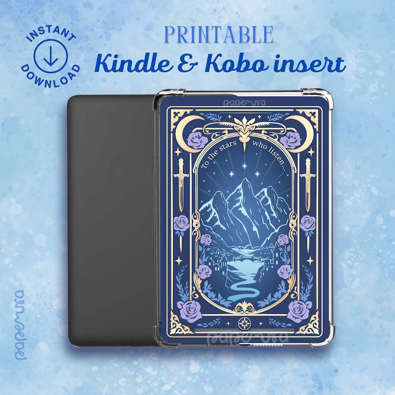 May include: A blue and gold Kindle and Kobo insert with a mountain landscape design. The insert features the text "To the stars who listen..." and "Kindle & Kobo insert". The design includes purple roses and a crescent moon.