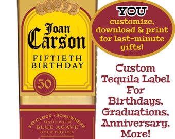 DIY Gold Tequila Parody Bottle Label For Birthday, Graduation, Anniversary, Other Gift - You Customize, Download & Print