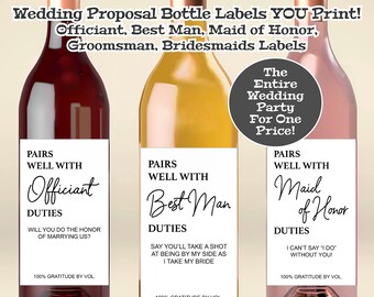 YOU PRINT Wedding Party Proposal Bottle Labels-Officiant, Best Man, Maid of Honor, Groomsman, Bridesmaid For Wine, Vodka, Whiskey, Gin, More