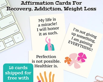 18 Positive Affirmation Cards With Quotes For Healthy Habits,  Sobriety, Recovery, Weight Loss, Overcoming Addiction - Great Encouragement