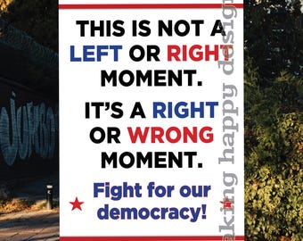 Print Your Own Printable Anti-Trump No Kings Protest Sign Art: Not Left or Right But Right or Wrong - Digital Download