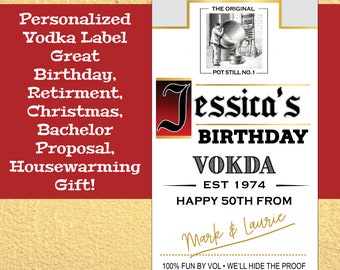 Customized, Personalized Vodka Label For Birthday, Retirement, Christmas, Bridesmaid/Groomsman Proposal, Anniversary, Housewarming Gift