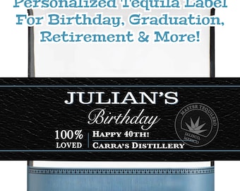 Personalized Tequila Blanco Label: Custom Birthday, Retirement, Groomsman Gift (Digital or Vinyl)