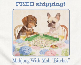 Cute, Funny "Mahjong With Mah 'Bitches'' Unisex Tee