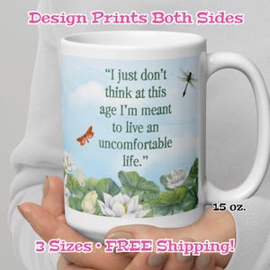 I just don’t think at this age I’m meant to live an uncomfortable life White Lotus Victoria Ratliff Parker Posey Fans Quote Gift mug