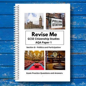 Revise Me GCSE 市民研究 AQA ペーパー 1、セクション B 政治と参加、練習問題と解答