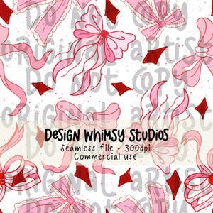 May include: A seamless pattern featuring pink bows, ribbons, and red diamond shapes on a white background. The design includes the text "DESIGN WHIMSY STUDIOS" and "Seamless file - 300dpi Commercial use".