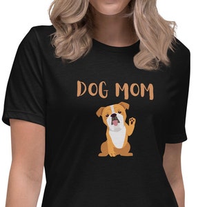 Dog Mom T-shirt, English Bulldog T-shirt, Bulldog gift, Dog Lover Shirt, English Bulldog Lover Gift, Gift For Bulldog Mom, Cute Dog Tee