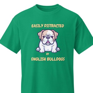 Easily Distracted By English Bulldogs T-Shirt, English Bulldog T-shirt, Dog Lover, English Bulldog Gift, Gift For Bulldog Mom