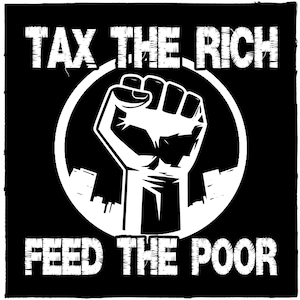 Tax The Rich Feed The Poor Punk Patch DIY Metal Crust Doom Ska Canvas Sew-On Patch for Battle Vest Jacket Backpack Jeans Anti-Capitalist