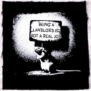 Being a Landlord is Not a Real Job Rat Punk Patch DIY Anti-Capitalist Metal Crust Doom Canvas Sew-On Patch for Battle Vest Jacket Backpack