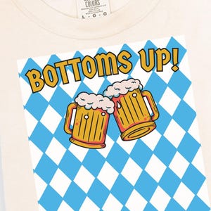 Bottoms Up Oktoberfest T-shirt, Drinking T-shirt, Octoberfest T-shirt, Prost, German T-shirt, Oktoberfest Tee, Beer T-shirt